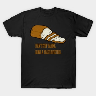 Yeast Infection T-Shirt